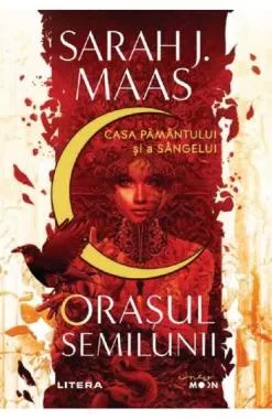 Orasul Semilunii. Casa Pamantului si a Sangelui