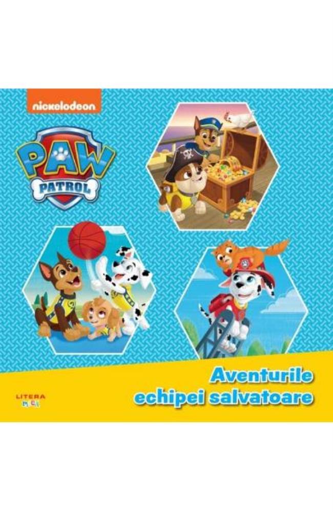 Patrula Catelusilor. Aventurile echipei salvatoare
