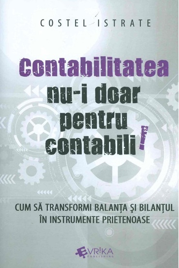 Contabilitatea nu-i doar pentru contabili