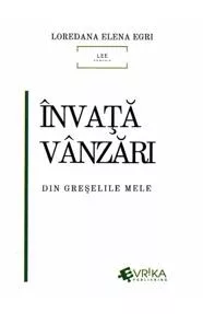 Invata vanzari din greselile mele