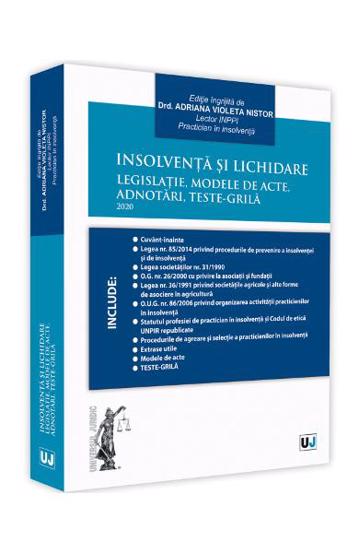 Insolventa si lichidare. Legislatie, modele de acte, adnotari, teste-grila 2020