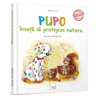 Pupo invata sa protejeze natura