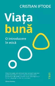 Viata buna. O introducere in etica