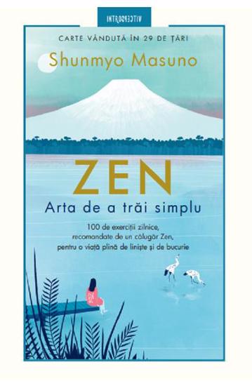 Zen. Arta de a trai simplu 