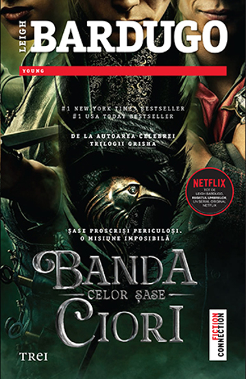 Banda celor sase ciori. Editia TIE-IN