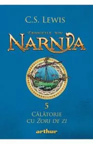 Cronicile din Narnia Vol.5 Calatorie cu Zori de zi
