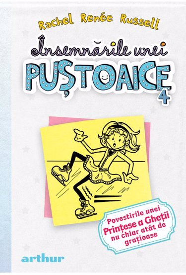 Povestirile unei Printese a Ghetii nu chiar atat de gratioase. Seria Insemnarile unei pustoaice Vol. 4