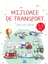 Mijloace de transport (3-4 ani) - carte de colorat