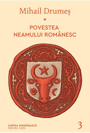 Povestea neamului romanesc Vol. 3