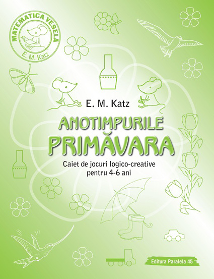 Primavara. Caiet de jocuri logico-creative pentru 4-6 ani
