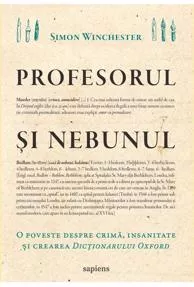 Profesorul şi nebunul: o poveste despre crimă, insanitate şi crearea Dicționarului Oxford