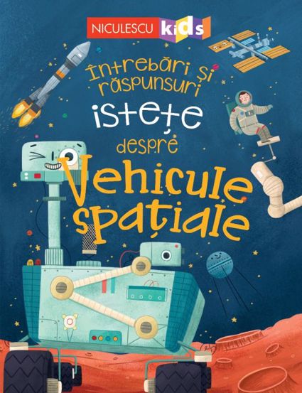 Intrebari si raspunsuri istete despre Vehicule spatiale