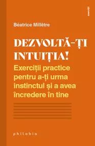 Dezvoltă-ți intuiția!