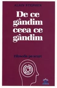 De ce gandim ceea ce gandim