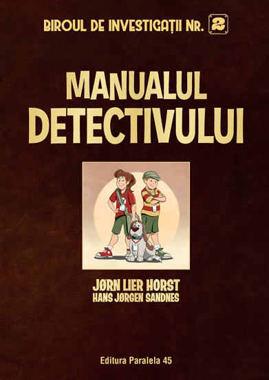 Biroul de Investigatii Nr. 2. Manualul detectivului