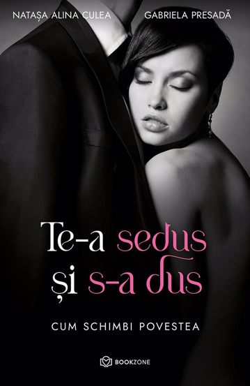 Te-a sedus si s-a dus + Vrei sa iubesti? Incepe cu tine!