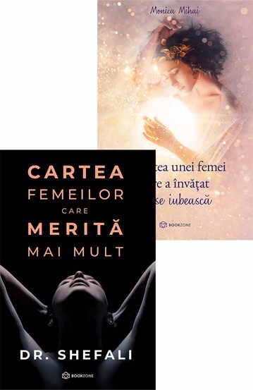 Cartea femeilor care merita mai mult + Povestea unei femei care a invatat sa se iubeasca