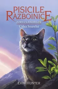 Calea Soarelui. Seria Pisicile razboinice Vol.25