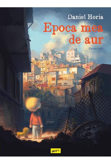 Epoca mea de aur. Partea intai