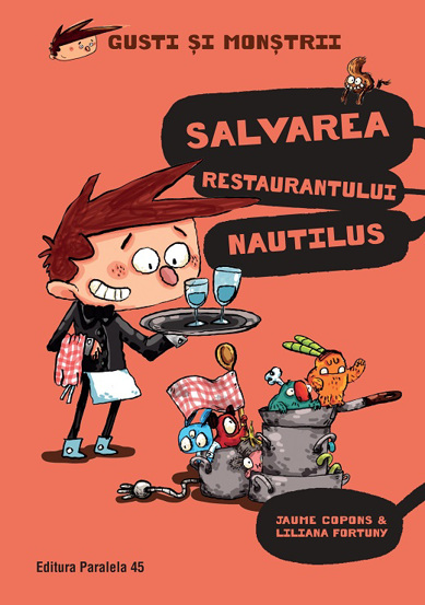 Gusti si monstrii. Vol. 2: Salvarea restaurantului Nautilus