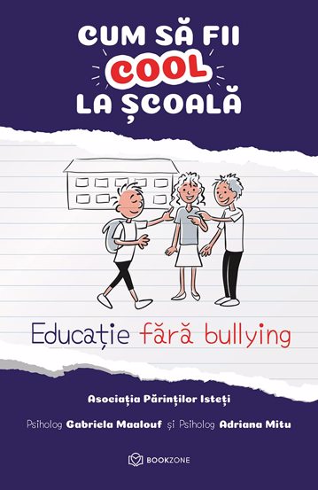 Cum sa fii cool la scoala + Pachet Bullyingul nu este amuzant