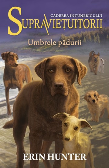 Cartea 9 Supravietuitorii. Umbrele padurii