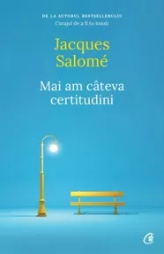 Mai am cateva certitudini