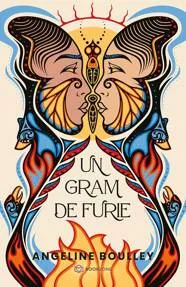 Un gram de furie