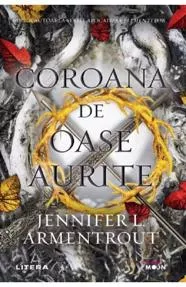Coroana de oase aurite. Seria Sange si Cenusa Vol.3