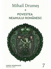Povestea neamului romanesc Vol. 7