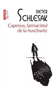 Capesius, farmacistul de la Auschwitz
