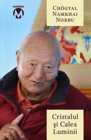 Cristalul si Calea Luminii - Sutra, Tantra si Dzogchen