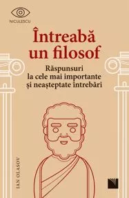 Întreabă un filosof