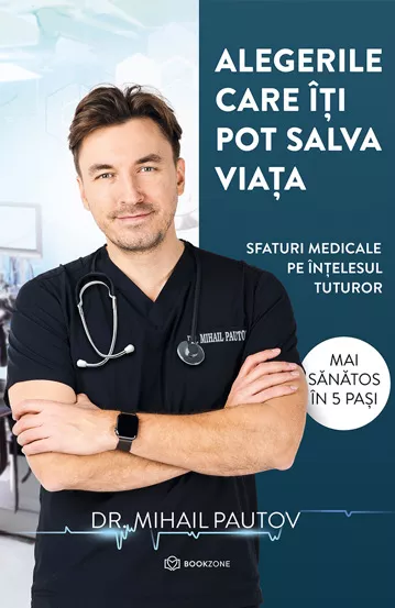 Alegerile care iti pot salva viata + 100+ retete bazate pe studii stiintifice