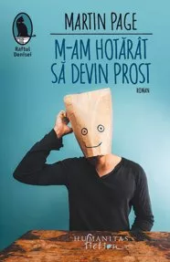 M-am hotarat sa devin prost