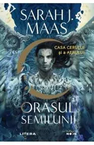 Orasul Semilunii. Casa Cerului si a Aerului