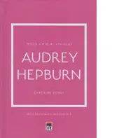 Micul ghid al stilului - Audrey Hepburn