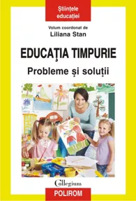 Educatia timpurie. Probleme si solutii