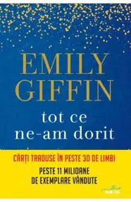 Tot ce ne-am dorit