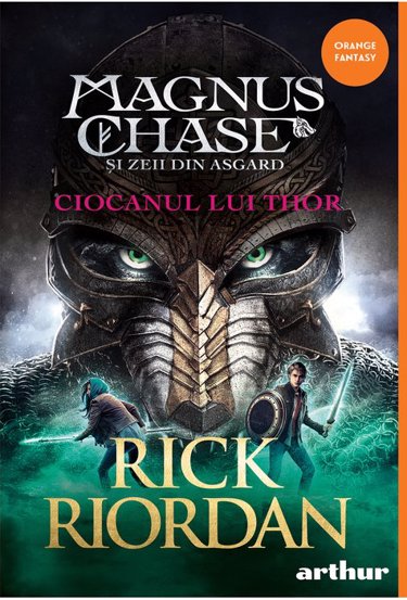 Ciocanul lui Thor. Seria Magnus Chase si zeii din Asgard Vol.2