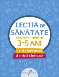 Lectia de sanatate pentru copiii de 3-5 ani