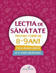 Lectia de sanatate pentru copiii de 8-9 ani