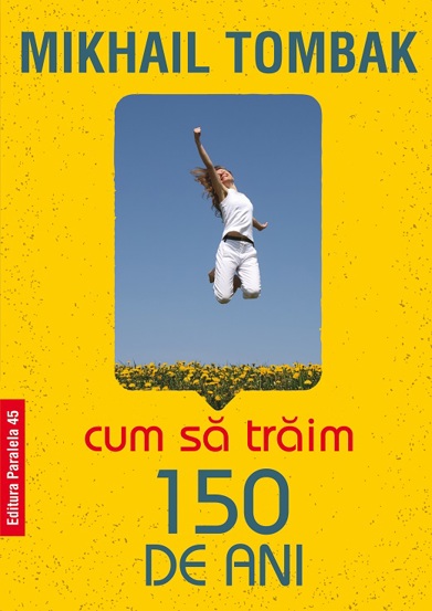Cum sa traim 150 de ani (editia a 5-a)