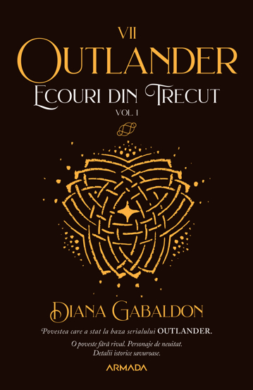 Ecouri din trecut. Vol.1. (Seria Outlander partea Vll-a)