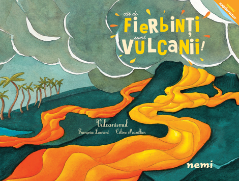 Cat de fierbinti sunt vulcanii !