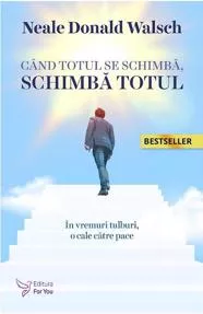 Cand totul se schimba, schimba totul 