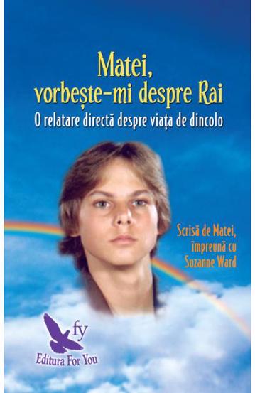Matei, vorbeste-mi despre Rai