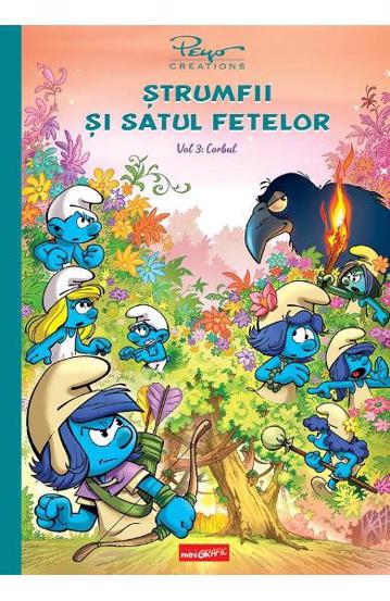 Strumfii si satul fetelor. Vol 3: Corbul