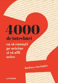 4000 de intrebari ca sa cunosti pe oricine si sa afli orice