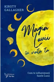 Magia Lunii in viata ta
